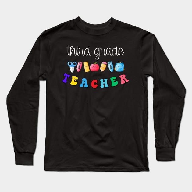 Third Grade Teacher Shirt Long Sleeve T-Shirt by TeeShop Designs